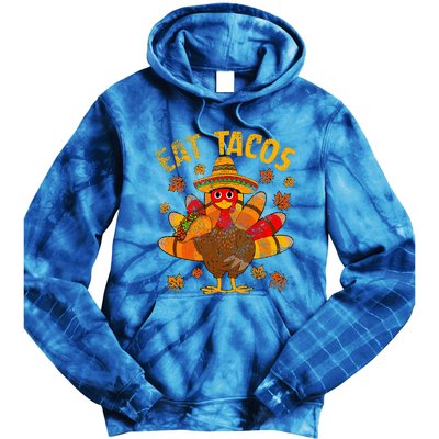 Turkey Eat Tacos Mexican Sombrero Thanksgiving Family Tie Dye Hoodie