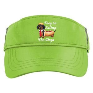 TheyRe Eating The Dogs Dachshund Hotdog Wiener Dog Adult Drive Performance Visor