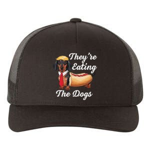 TheyRe Eating The Dogs Dachshund Hotdog Wiener Dog Yupoong Adult 5-Panel Trucker Hat