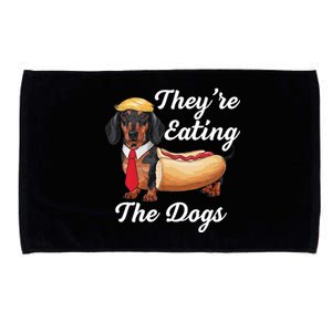 TheyRe Eating The Dogs Dachshund Hotdog Wiener Dog Microfiber Hand Towel