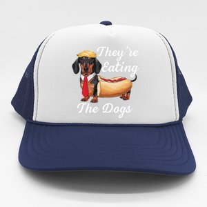 TheyRe Eating The Dogs Dachshund Hotdog Wiener Dog Trucker Hat