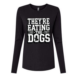 TheyRe Eating The Dogs Patriotic Election Womens Cotton Relaxed Long Sleeve T-Shirt