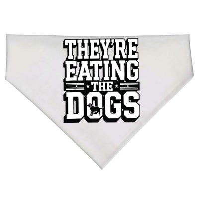 TheyRe Eating The Dogs Patriotic Election USA-Made Doggie Bandana