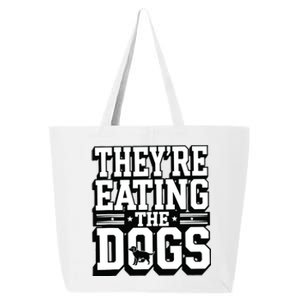 TheyRe Eating The Dogs Patriotic Election 25L Jumbo Tote