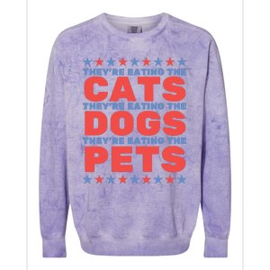 TheyRe Eating The Dogs Eating The Cats Election 2024 Colorblast Crewneck Sweatshirt