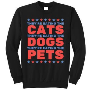 TheyRe Eating The Dogs Eating The Cats Election 2024 Sweatshirt