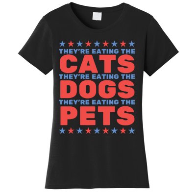 TheyRe Eating The Dogs Eating The Cats Election 2024 Women's T-Shirt