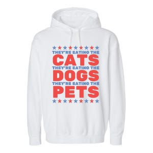 TheyRe Eating The Dogs Eating The Cats Election 2024 Garment-Dyed Fleece Hoodie