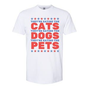 TheyRe Eating The Dogs Eating The Cats Election 2024 Softstyle CVC T-Shirt