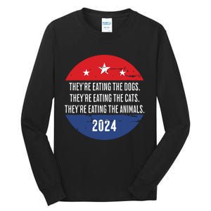 TheyRe Eating The Dogs TheyRe Eating The Cats Trump Harris Tall Long Sleeve T-Shirt