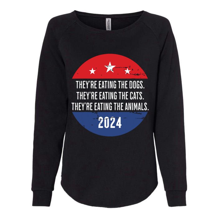 TheyRe Eating The Dogs TheyRe Eating The Cats Trump Harris Womens California Wash Sweatshirt