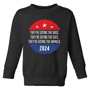 TheyRe Eating The Dogs TheyRe Eating The Cats Trump Harris Toddler Sweatshirt