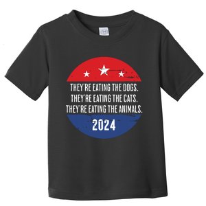 TheyRe Eating The Dogs TheyRe Eating The Cats Trump Harris Toddler T-Shirt