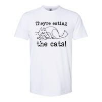 Theyre Eating The Cats Softstyle CVC T-Shirt