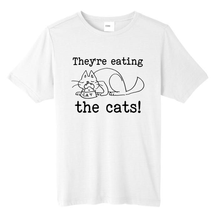 Theyre Eating The Cats Tall Fusion ChromaSoft Performance T-Shirt