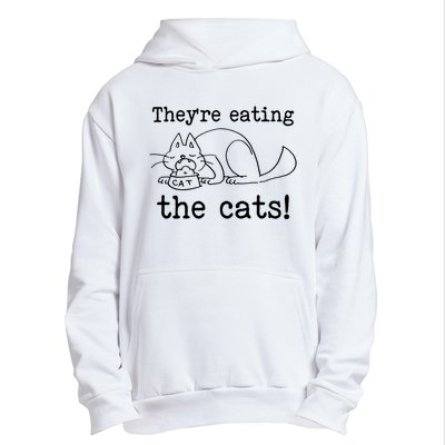 Theyre Eating The Cats Urban Pullover Hoodie