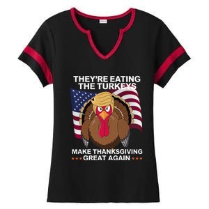 TheyRe Eating The Turkeys Ladies Halftime Notch Neck Tee