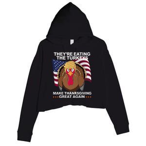 TheyRe Eating The Turkeys Crop Fleece Hoodie