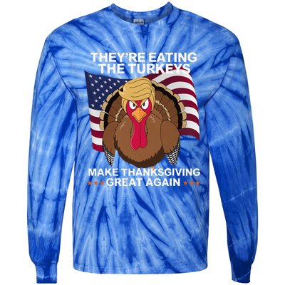 TheyRe Eating The Turkeys Tie-Dye Long Sleeve Shirt