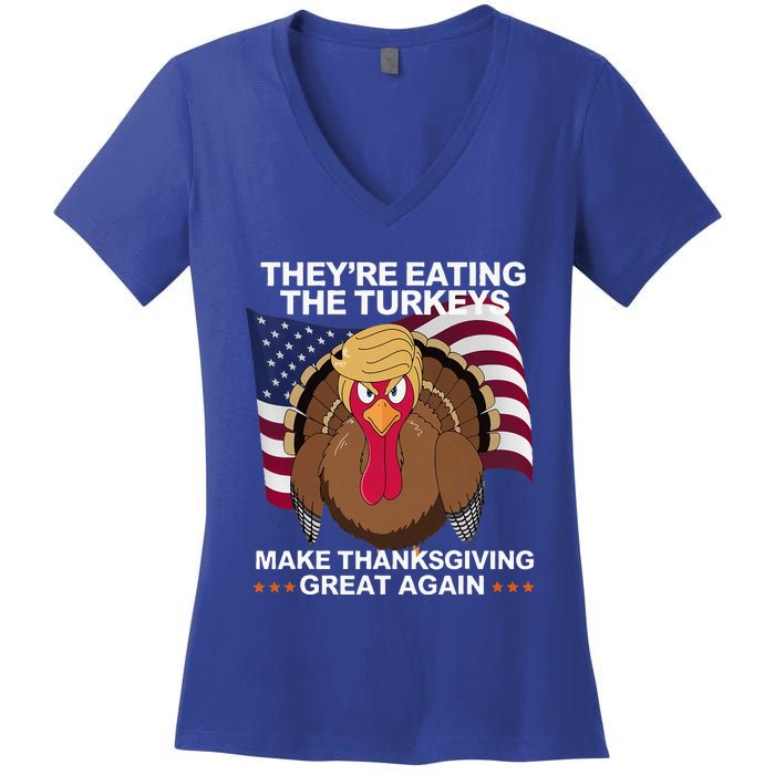 TheyRe Eating The Turkeys Women's V-Neck T-Shirt