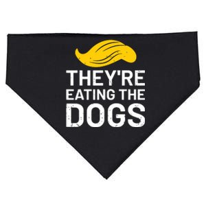 TheyRe Eating The Dogs USA-Made Doggie Bandana