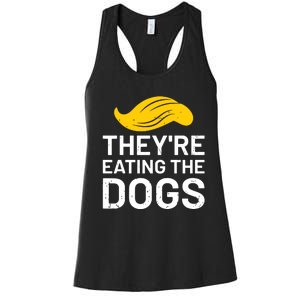 TheyRe Eating The Dogs Women's Racerback Tank