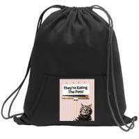 TheyRe Eating The Pets Dogs Cats We Are Not Going Back Sweatshirt Cinch Pack Bag