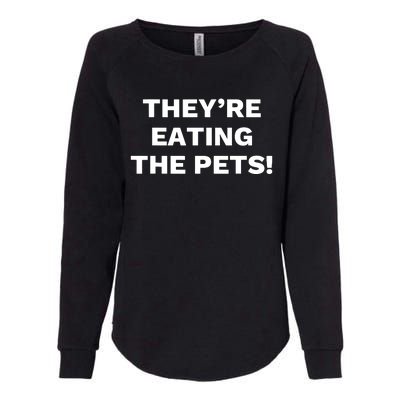 TheyRe Eating The Pets Presidential Debate Quote Womens California Wash Sweatshirt