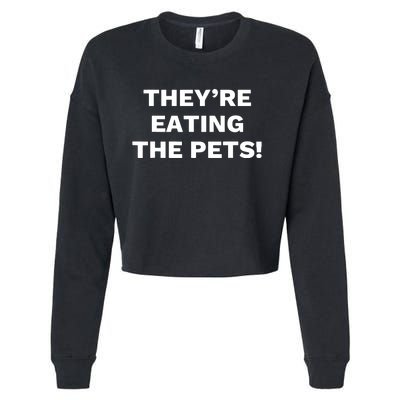 TheyRe Eating The Pets Presidential Debate Quote Cropped Pullover Crew