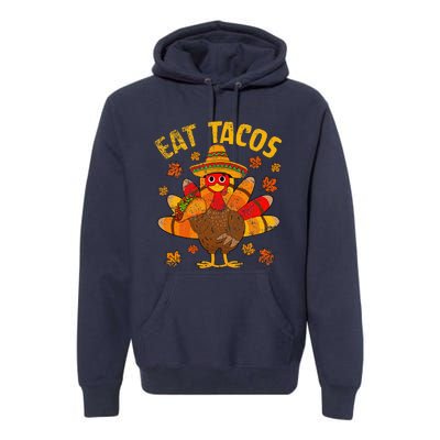 Turkey Eat Tacos Mexican Sombrero Thanksgiving Family Premium Hoodie