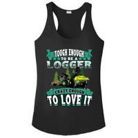 Tough Enough To Be A Logger For Skidder Drivers Ladies PosiCharge Competitor Racerback Tank