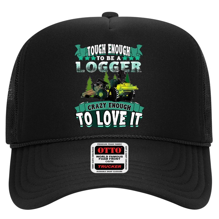 Tough Enough To Be A Logger For Skidder Drivers Trucker Hat