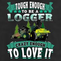 Tough Enough To Be A Logger For Skidder Drivers Trucker Hat