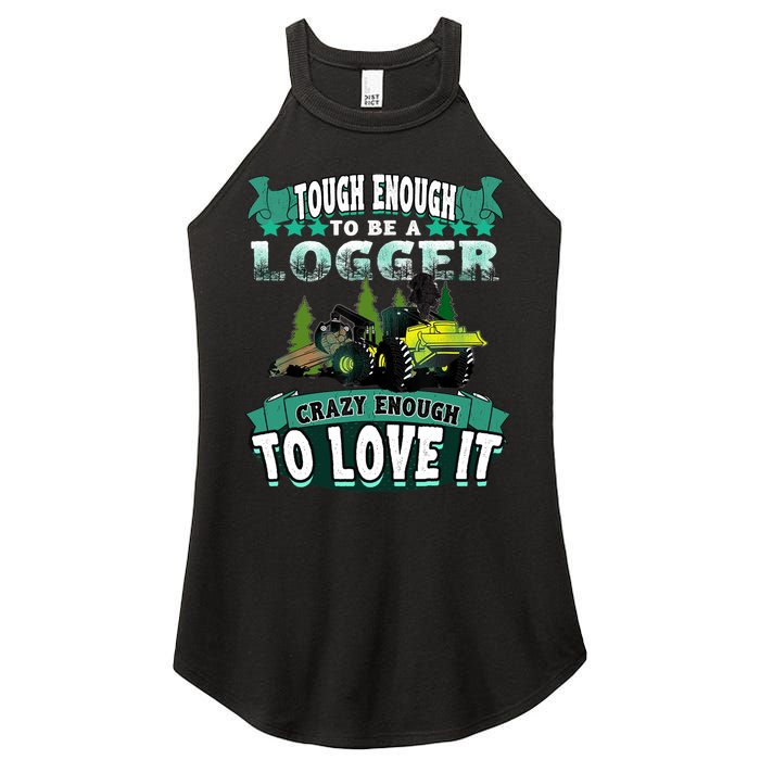 Tough Enough To Be A Logger For Skidder Drivers Women's Perfect Tri Rocker Tank