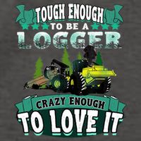Tough Enough To Be A Logger For Skidder Drivers Vector Backpack