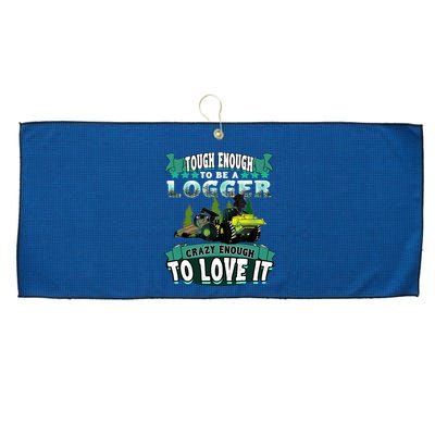Tough Enough To Be A Logger For Skidder Drivers Large Microfiber Waffle Golf Towel