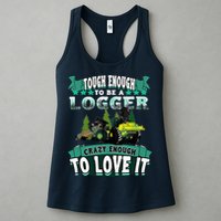 Tough Enough To Be A Logger For Skidder Drivers Womens Tank Top