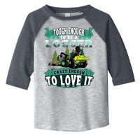 Tough Enough To Be A Logger For Skidder Drivers Toddler Fine Jersey T-Shirt