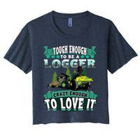 Tough Enough To Be A Logger For Skidder Drivers Crop Top