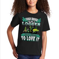Tough Enough To Be A Logger For Skidder Drivers Kids T-Shirt