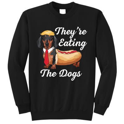 TheyRe Eating The Dogs Dachshund Hotdog Wiener Dog Sweatshirt