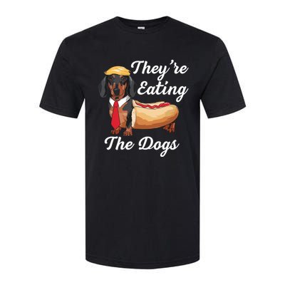 TheyRe Eating The Dogs Dachshund Hotdog Wiener Dog Softstyle CVC T-Shirt