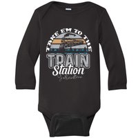 Take Em To The Train Station Western Coountr Baby Long Sleeve Bodysuit