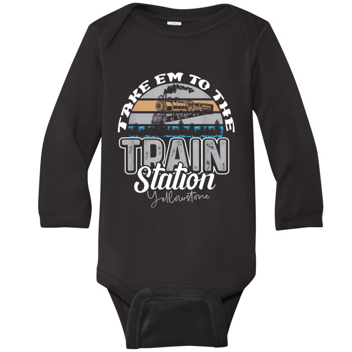 Take Em To The Train Station Western Coountr Baby Long Sleeve Bodysuit