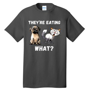 They’Re Eating The Dogs They’Re Eating The Cats The Pets Tall T-Shirt