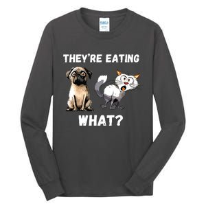 They’Re Eating The Dogs They’Re Eating The Cats The Pets Tall Long Sleeve T-Shirt