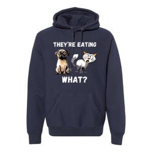 They’Re Eating The Dogs They’Re Eating The Cats The Pets Premium Hoodie