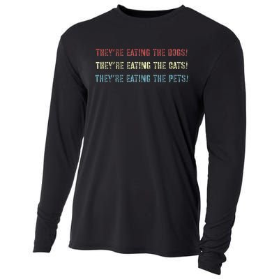 They’Re Eating The Dogs The Cats The Pets! Cooling Performance Long Sleeve Crew