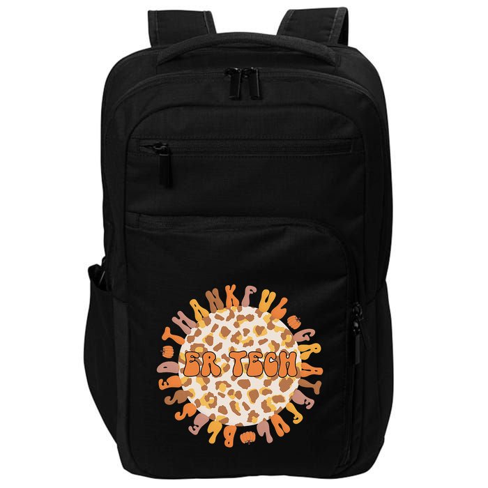 Thankful ER Tech Thanksgiving Emergency Room Tech ER Tech Impact Tech Backpack