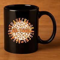 Thankful ER Tech Thanksgiving Emergency Room Tech ER Tech 11oz C Handle Ceramic Mug